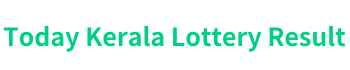 Today Kerala Lottery Result